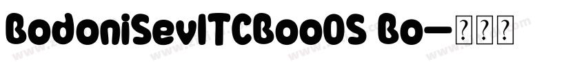 BodoniSevITCBooOS Bo字体转换